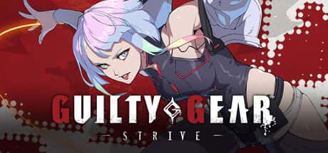 罪恶装备 STRIVE GUILTY GEAR STRIVE 全DLC中文版背景